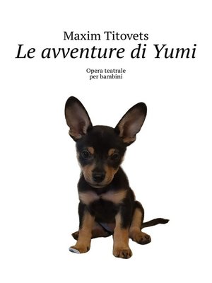 cover image of Le avventure di Yumi. Opera teatrale per bambini